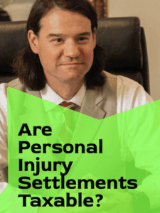Are Personal Injury Settlements Taxable